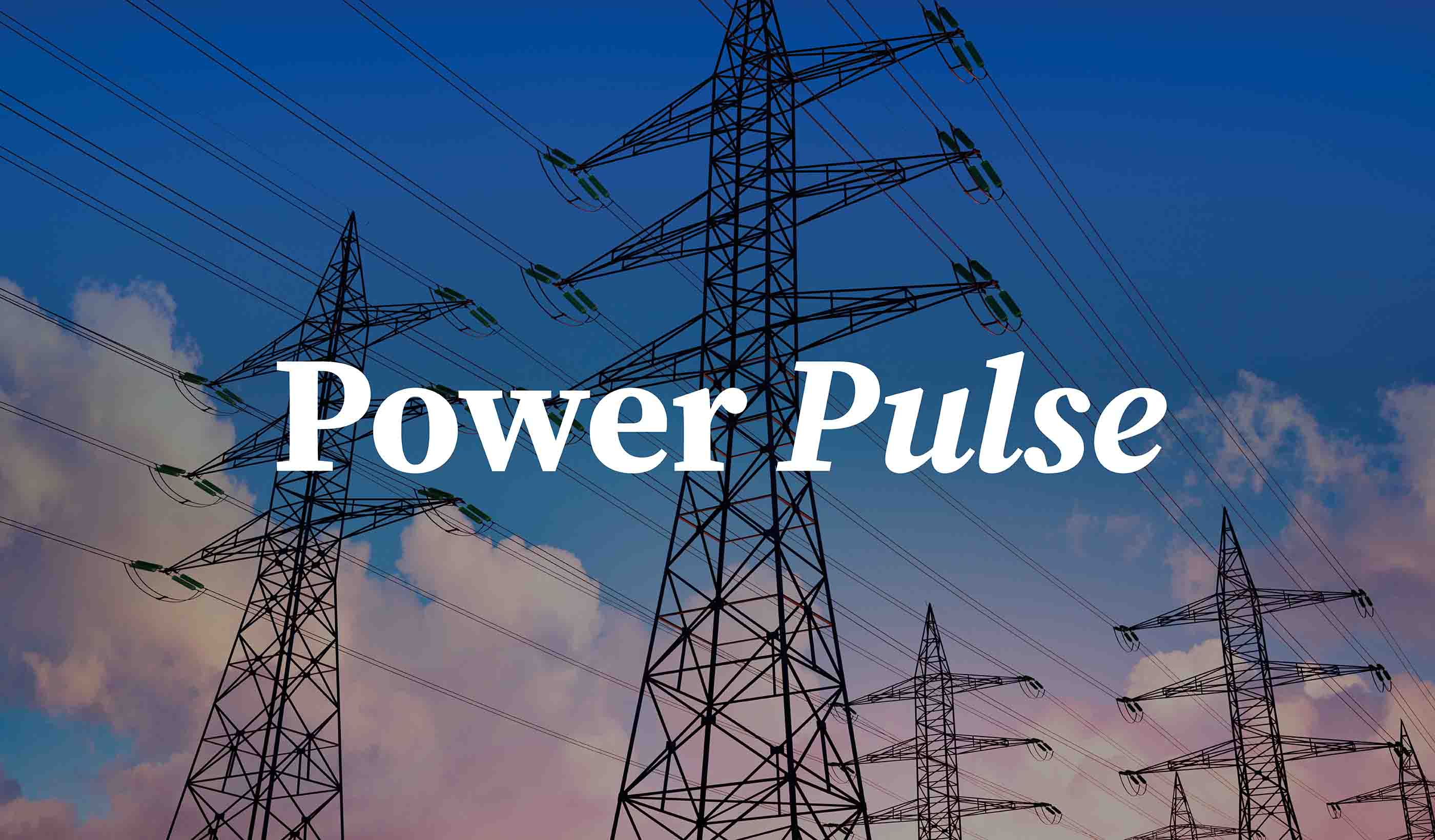Power Pulse March 2025 │ Transmission connections criteria